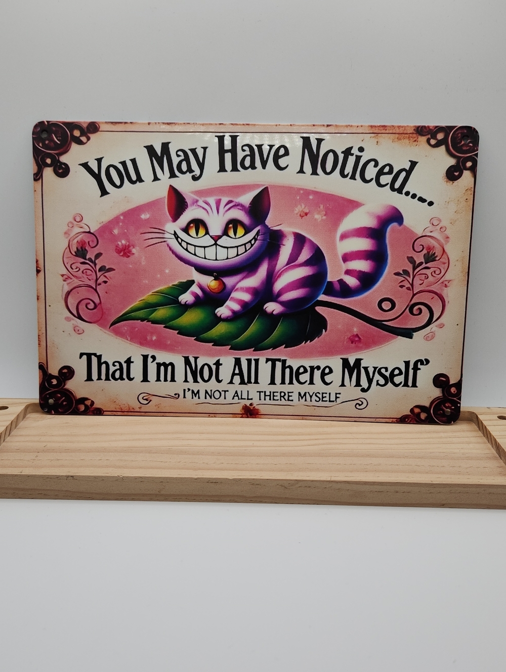 Cheshire Cat "Not All There Myself" Retro Metal Sign - 7.75" x 11.75"